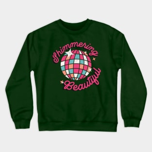 Mirrorball, Shimmering Beautiful Crewneck Sweatshirt